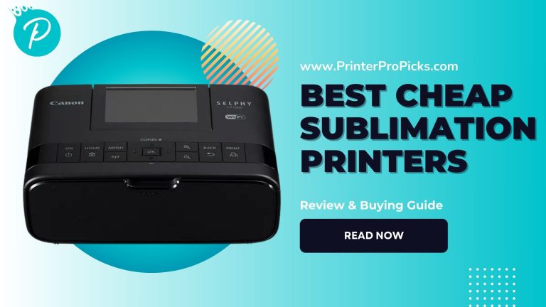 Best Cheap Sublimation Printers